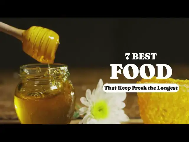 'Video thumbnail for Top 7 Foods That Keep Fresh the Longest'