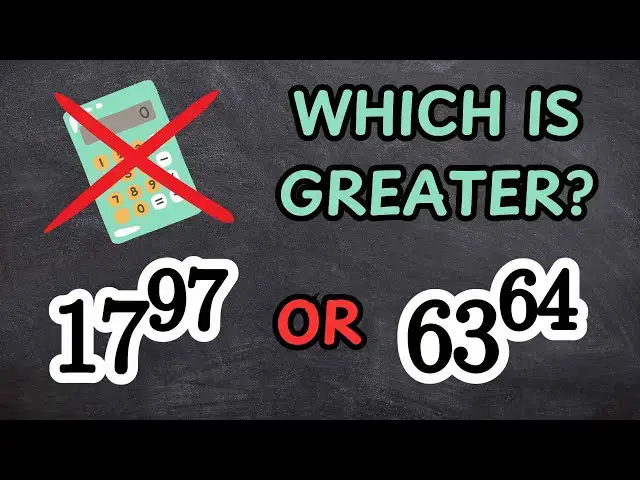 'Video thumbnail for Which is greater  17⁹⁷ or 63⁶⁴ ? Don't use Calculator!'