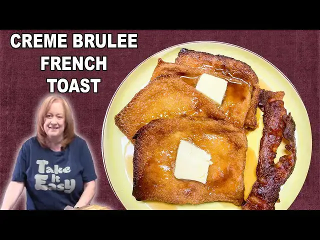 'Video thumbnail for CREME BRULEE FRENCH TOAST, Easy Brunch or Special Occasion Recipe'