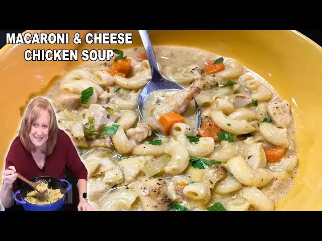 'Video thumbnail for MACARONI & CHEESE CHICKEN SOUP, A Delicious Soup Recipe for Fall or Winter'