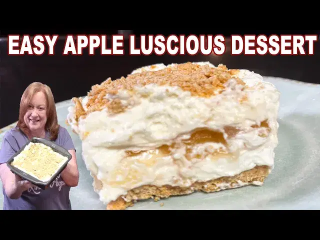 'Video thumbnail for No Bake APPLE LUSCIOUS DESSERT, Icebox, 4 Layers, Simple Ingredients, Easy Recipe'