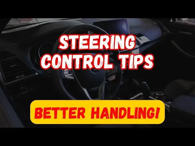 'Video thumbnail for Master Steering Control – Pro Tips for Effortless, Smooth Driving!'