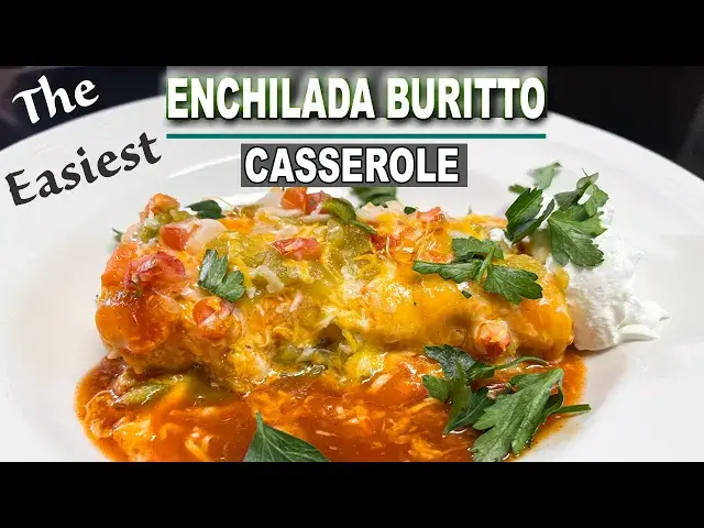'Video thumbnail for The Easiest ENCHILADA BURRITO CASSEROLE'