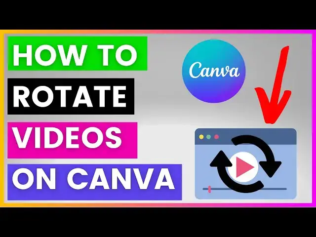 'Video thumbnail for How To Rotate Videos in Canva? [in 2024]'