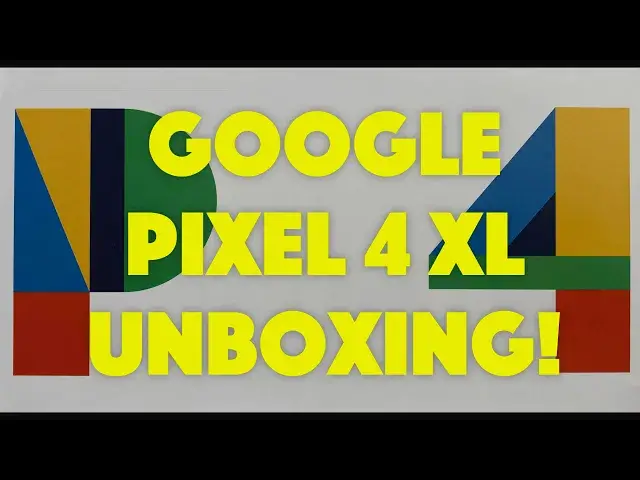 'Video thumbnail for Google Pixel 4 XL -- UNBOXING!'