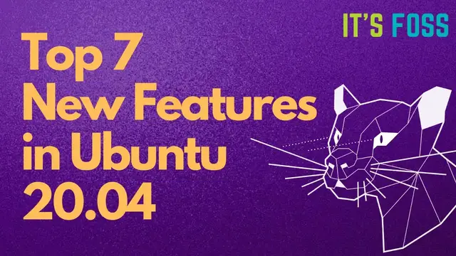 'Video thumbnail for Top 7 Best Features You'll Love in Ubuntu 20.04 ❤😍'