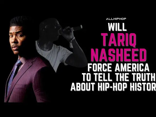 'Video thumbnail for TARIQ NASHEED Addresses Lies In Hip-Hop, Latinos, Government Involvement And His New Documentary'