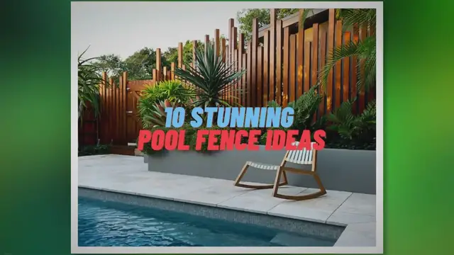 'Video thumbnail for 10 Stunning Pool Fence Ideas'