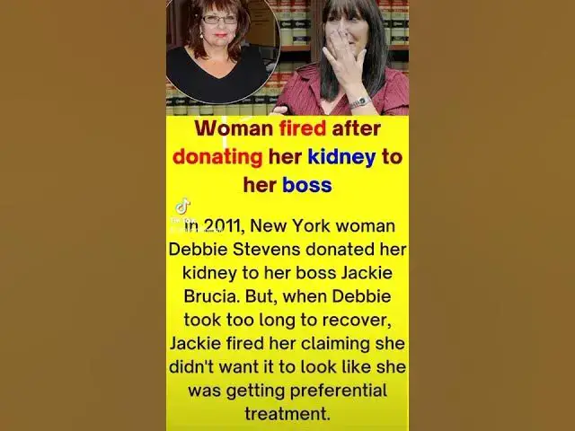 'Video thumbnail for Woman fired after donating kidney to boss #shorts'