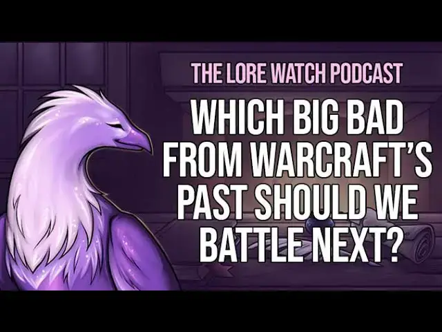'Video thumbnail for Which big bad from Warcraft’s past should we battle next?'