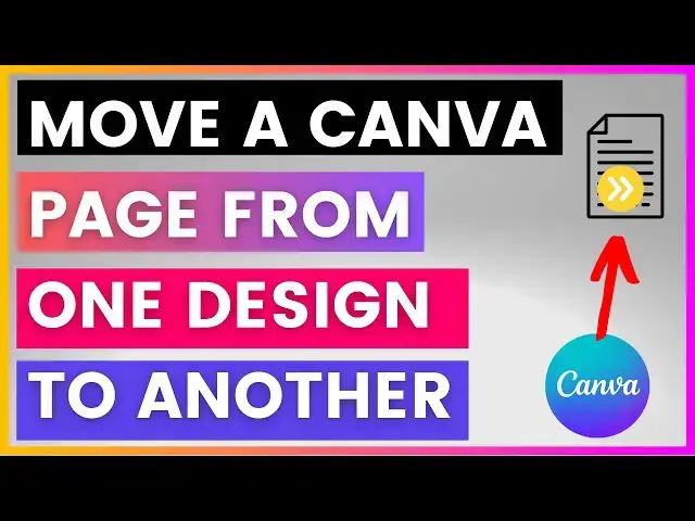 'Video thumbnail for How To Move A Page From One Canva Design To Another? [in 2024]'