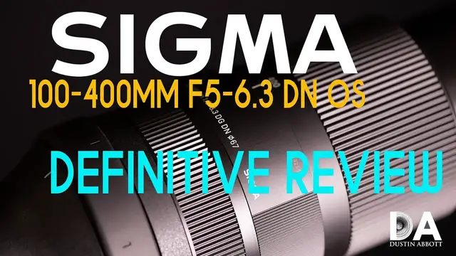 'Video thumbnail for Sigma 100-400mm F5-6.3 DN OS: Definitive Review | 4K'