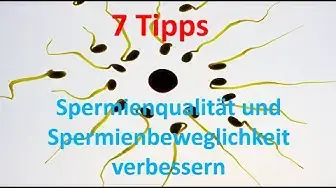 'Video thumbnail for Spermienqualität und Spermienbeweglichkeit verbessern'