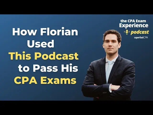'Video thumbnail for How Florian Used This Podcast to Pass His CPA Exams'