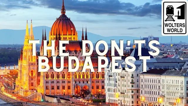'Video thumbnail for Budapest: The Don'ts of Budapest, Hungary'