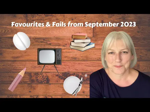 'Video thumbnail for Favourites & Fails September 2023 : Beauty, Books, TV, Food'