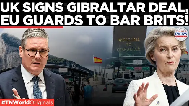 'Video thumbnail for EU Border Guards Get Final Say in UK Territory; Brits Could Be Turned Away from Gibraltar| TN World'