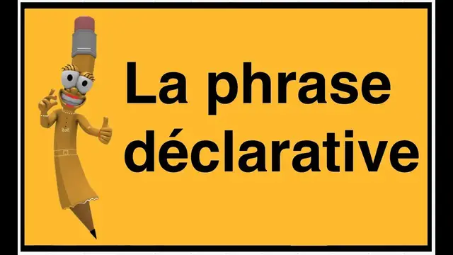 'Video thumbnail for La phrase déclarative'