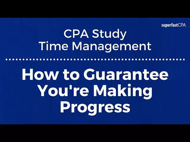 'Video thumbnail for CPA Study Time Management Tip #7: How to Guarantee You're Making Progress'