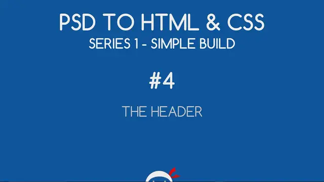 'Video thumbnail for PSD to HTML & CSS (Series 1, unresponsive) #4 - Making the Header'