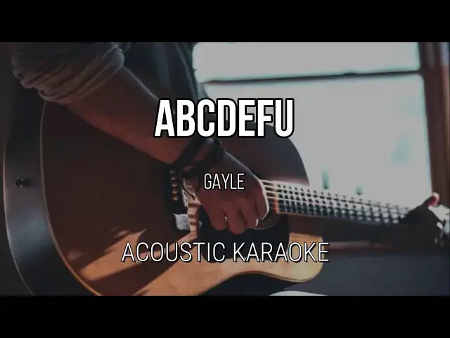 'Video thumbnail for abcdefu  - Gayle (Acoustic Karaoke)'