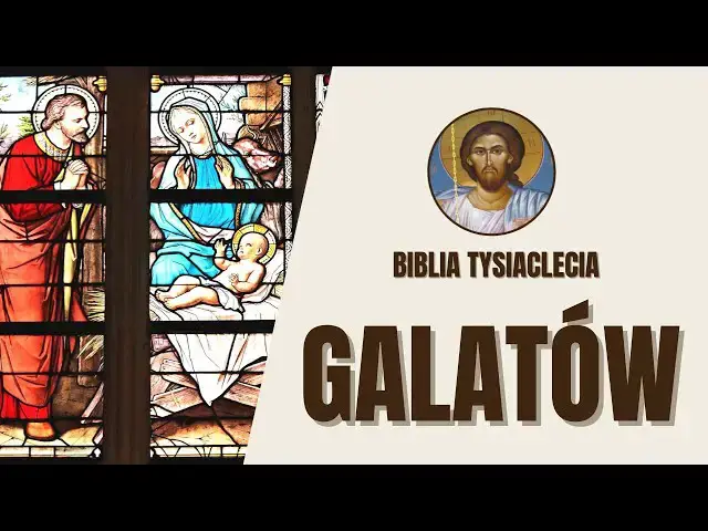 'Video thumbnail for List do Galatów - Wolność w Chrystusie i Prawie - Biblia Tysiąclecia'