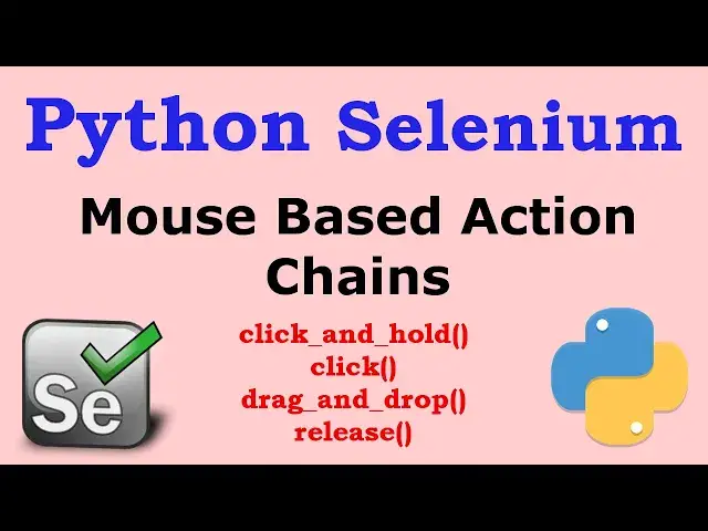 'Video thumbnail for Python Selenium -  Mouse Based Action Chains in Selenium'