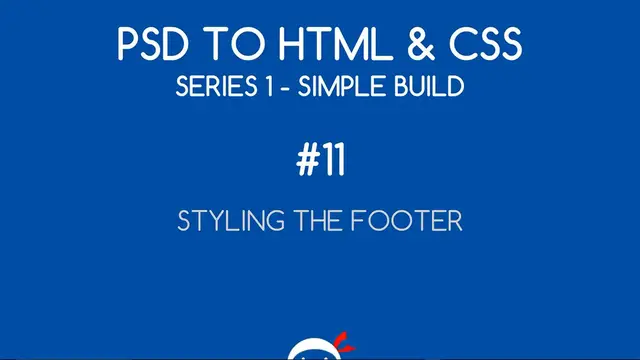 'Video thumbnail for PSD to HTML & CSS (Series 1, unresponsive) #11 - Styling the footer'