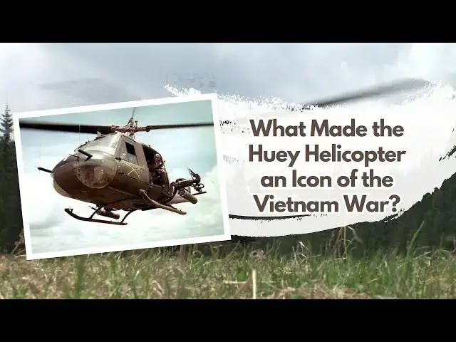 'Video thumbnail for What Made the Huey Helicopter an Icon of the Vietnam War?'