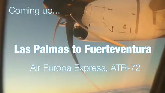 'Video thumbnail for ISLAND HOPPING Gran Canaria to Fuerteventura with Air Europa Express: Economy, ATR 72'