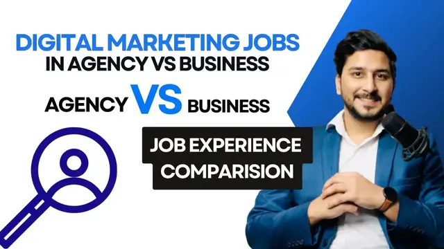 'Video thumbnail for Digital Marketing Jobs In Agency Vs Business (Corporate Company) - HOW IS THE EXPERIENCE?'