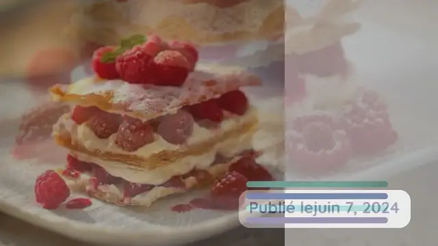 'Video thumbnail for Millefeuille aux Framboises : Recette Gourmande et Élégante'
