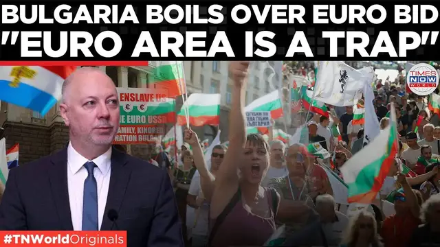 'Video thumbnail for Bulgaria Boils Over Eurozone Entry: Protesters Demand Referendum To Save Lev | Times Now World'