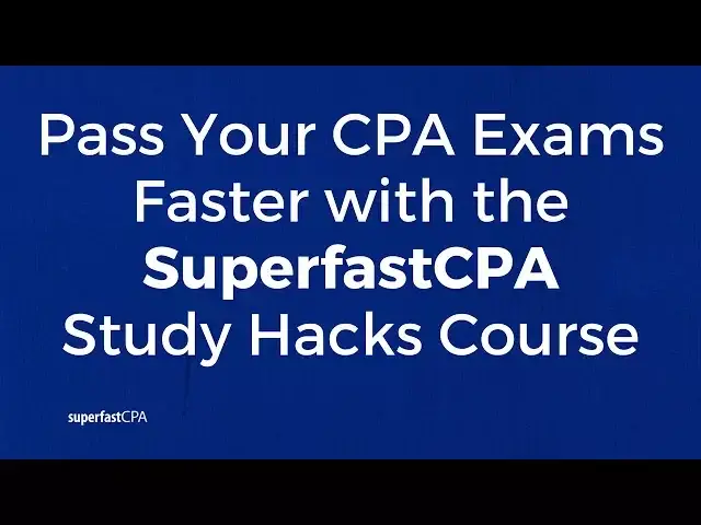 'Video thumbnail for SuperfastCPA Study Hacks Course'