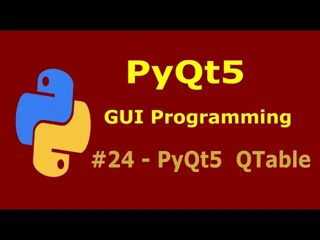 'Video thumbnail for 24  PyQt5 Tables Python GUI Programming With PyQt5'