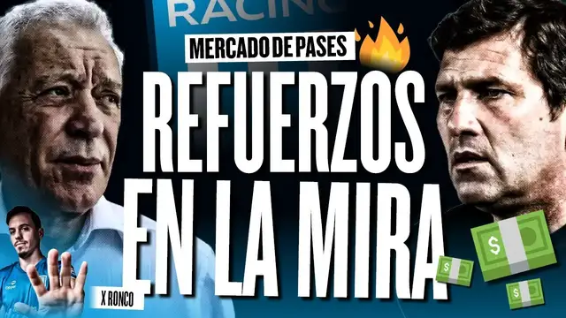 'Video thumbnail for Tres REFUERZOS para RACING en la mira | se mueve el MERCADO DE PASES'