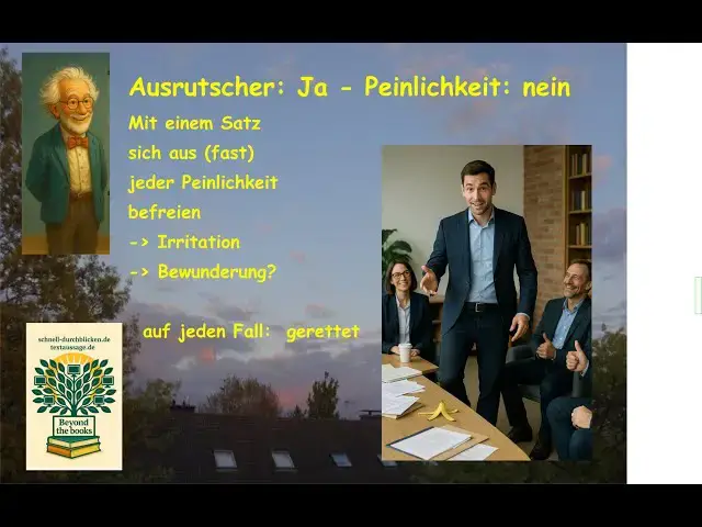 'Video thumbnail for Ausrutscher: Ja - Peinlichkeit: Nein - sich mit einem Satz aus einer unangenehmen Situation retten'