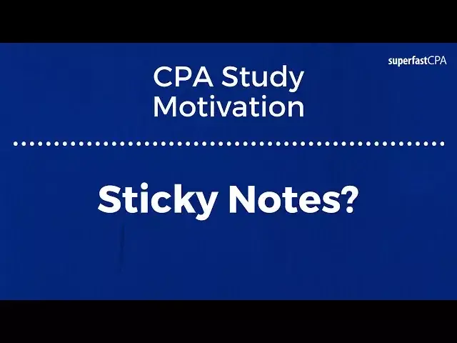 'Video thumbnail for CPA Study Motivation Tip #6: Stick Notes for Motivation?'