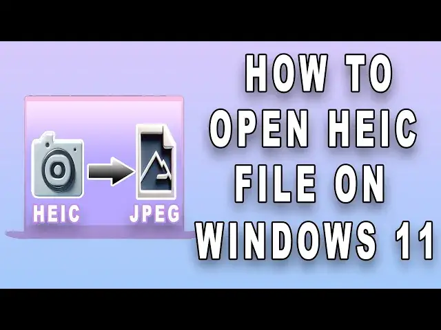 'Video thumbnail for How to open HEIC file on Windows 11'