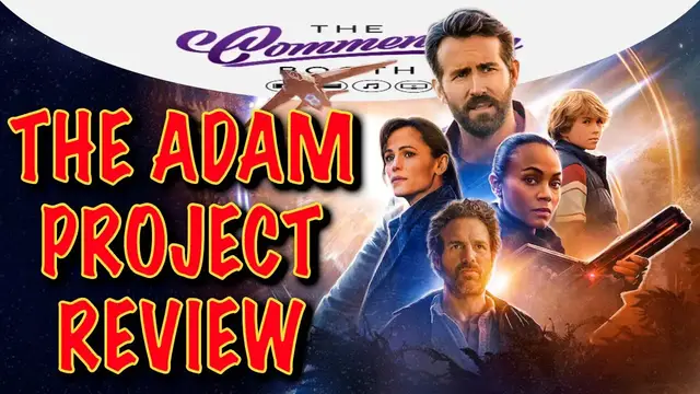 'Video thumbnail for The Adam Project Review | The Commentary Booth - Episode 104'