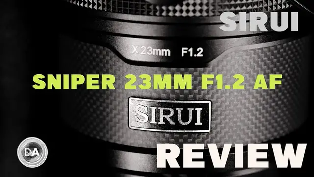 Sirui Sniper 23mm F1.2 AF Lens Review - DustinAbbott.net Sirui Sniper 23mm F1.2 AF Lens Review - DustinAbbott.net