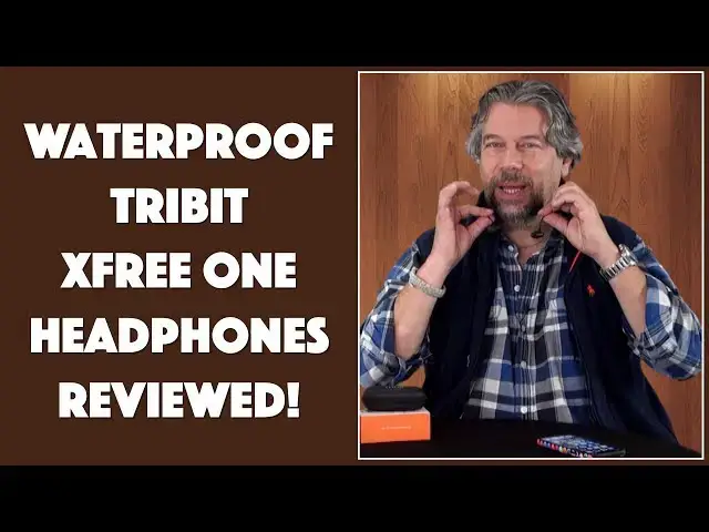 'Video thumbnail for The Waterproof Tribit Xfree One Headphones - REVIEWED'