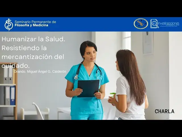 'Video thumbnail for Humanizar la Salud. Resistiendo la mercantización del cuidado.'