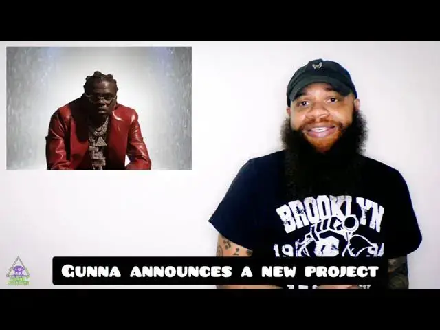 'Video thumbnail for Gunna announces new project coming SOON'