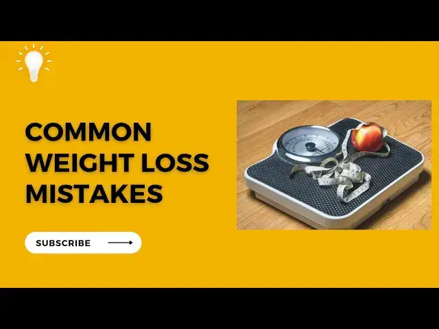 'Video thumbnail for These Are Terrible Weight Loss Mistakes || Simple Nutrition'