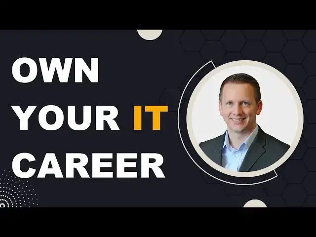 'Video thumbnail for Own Your IT Career'