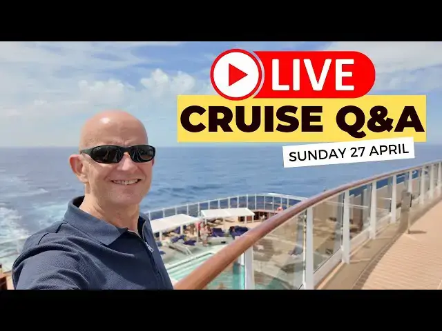 'Video thumbnail for LIVE Cruise Q&A: Sunday 27 April 2025 : 9am PT / Noon ET / 5pm UK'