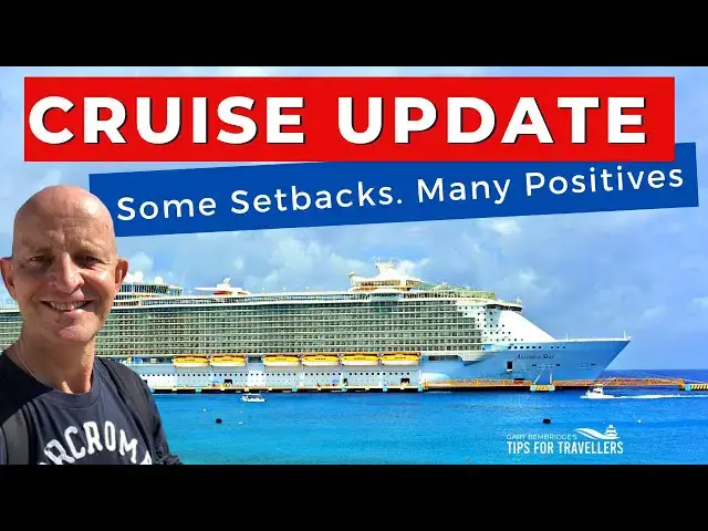 'Video thumbnail for CRUISE UPDATE : Latest On Setbacks, Cancellations, Resumptions & USA !'