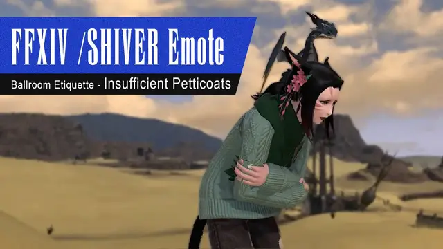 'Video thumbnail for FFXIV Shiver Emote   Ballroom Etiquette   Insufficient Petticoats'