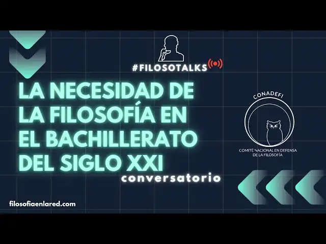 'Video thumbnail for La necesidad de la filosofía en el bachillerato del siglo XXI - conversatorio'